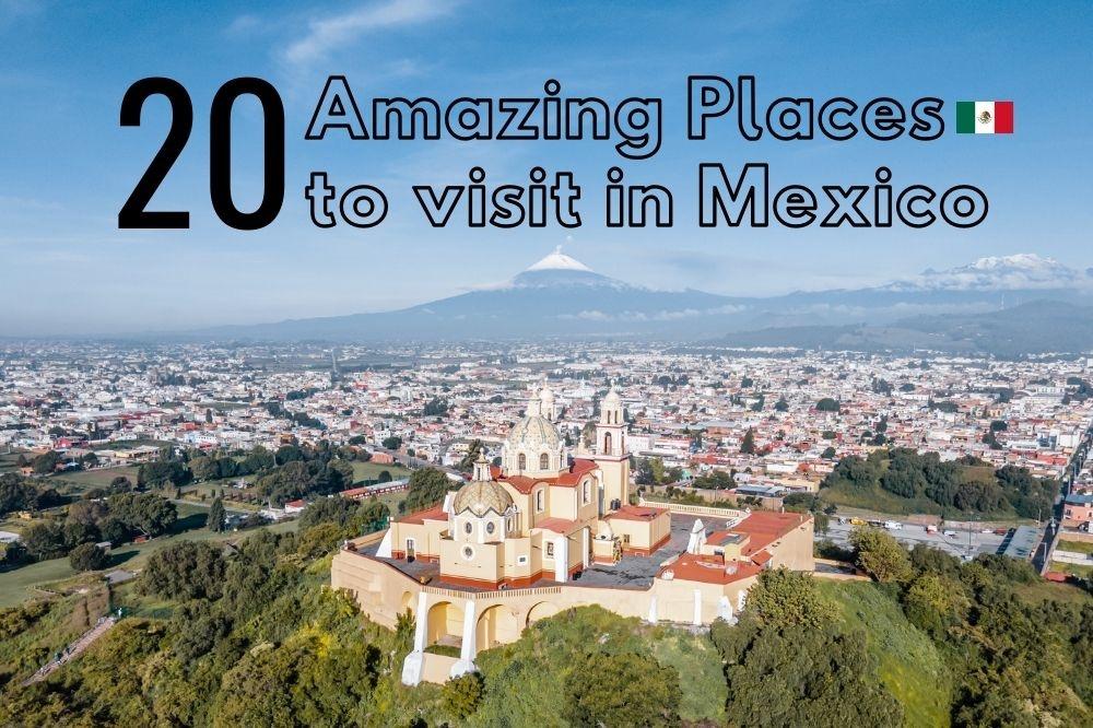 best places to visit in Mexico