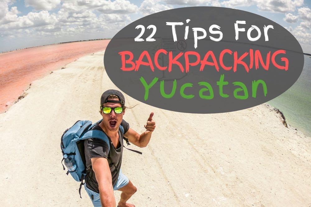 travel tips for backpacking in Yucatan