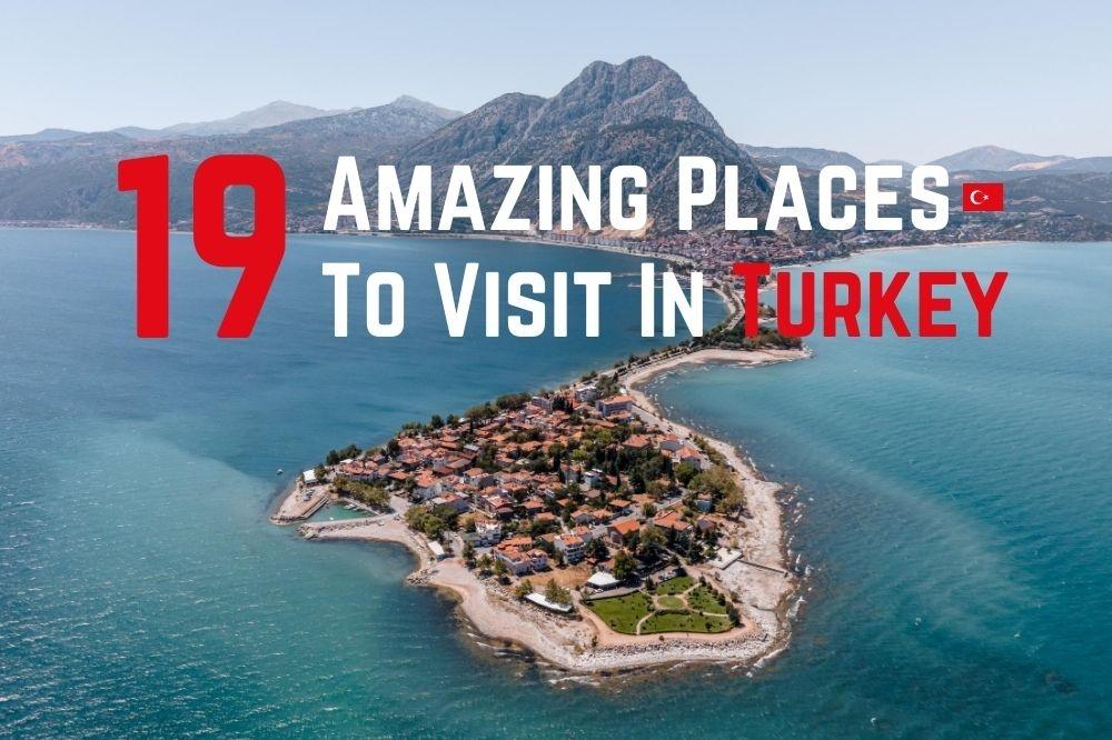 best places to visit in Turkey