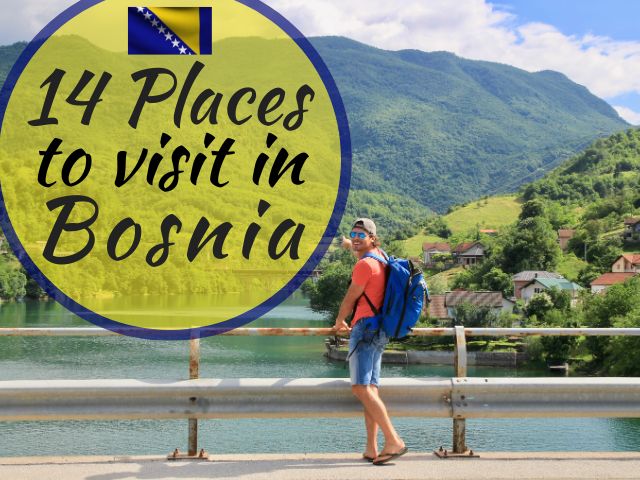 Best Places To Visit In Bosnia