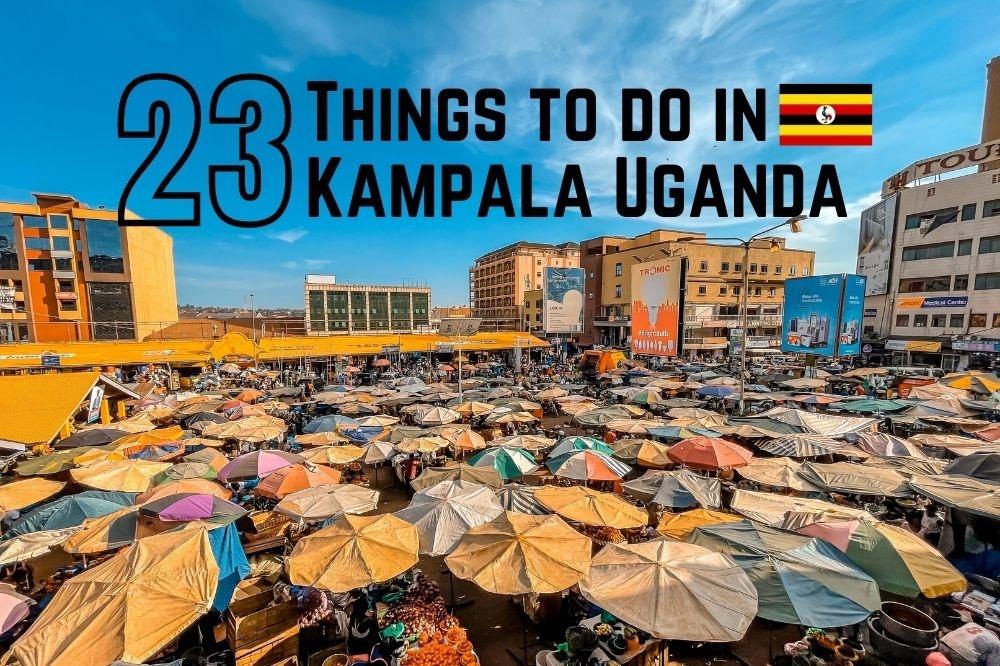 things to do in kampala uganda
