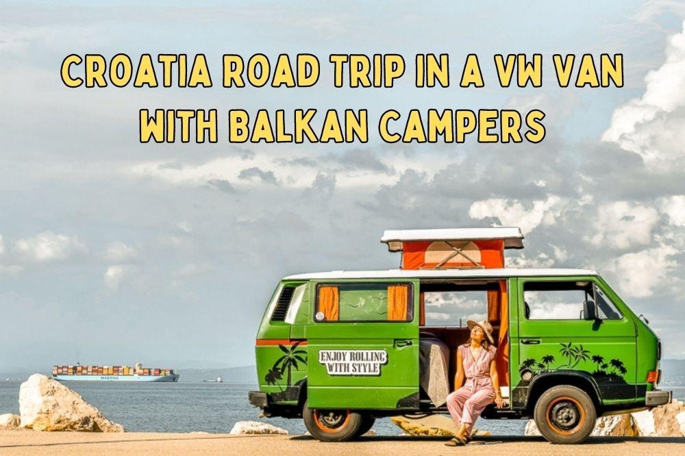 Road trip in Croatia with Balkan Campers