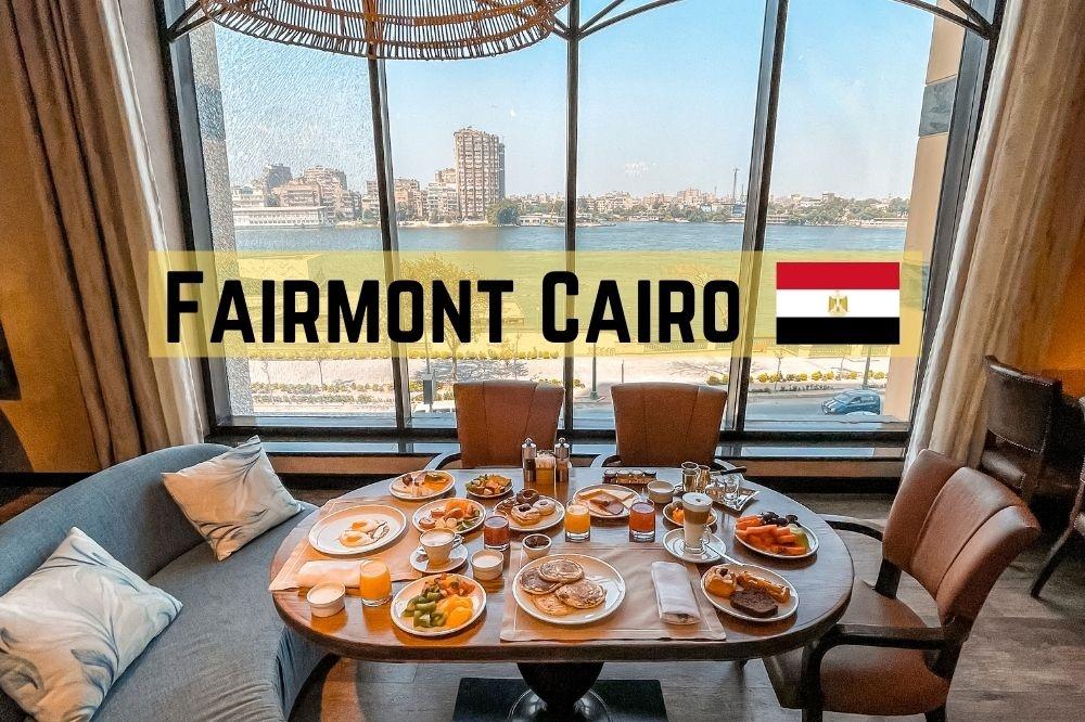 Fairmont Cairo review