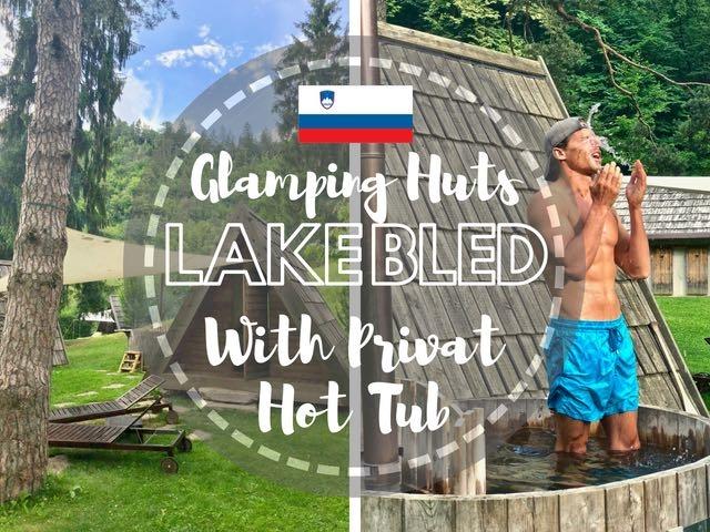 glamping lake bled with hot tub