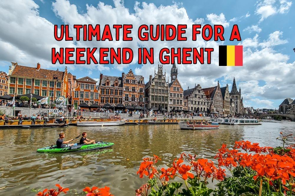 Perfect Weekend in Ghent